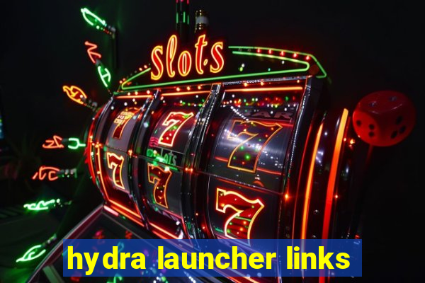 hydra launcher links